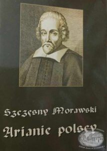 Arianie Polscy Szczesny Morawski