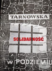 Tarnowska Solidarnosc W Podziemiu