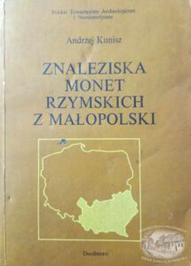 Znaleziska Monet Rzymskich Z Malopolski Andrzej Kunisz